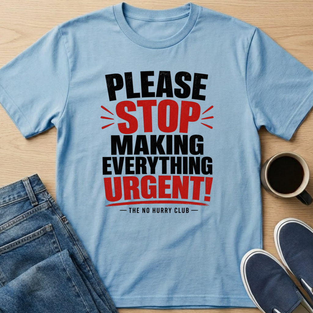 Please Stop Text T-Shirt
