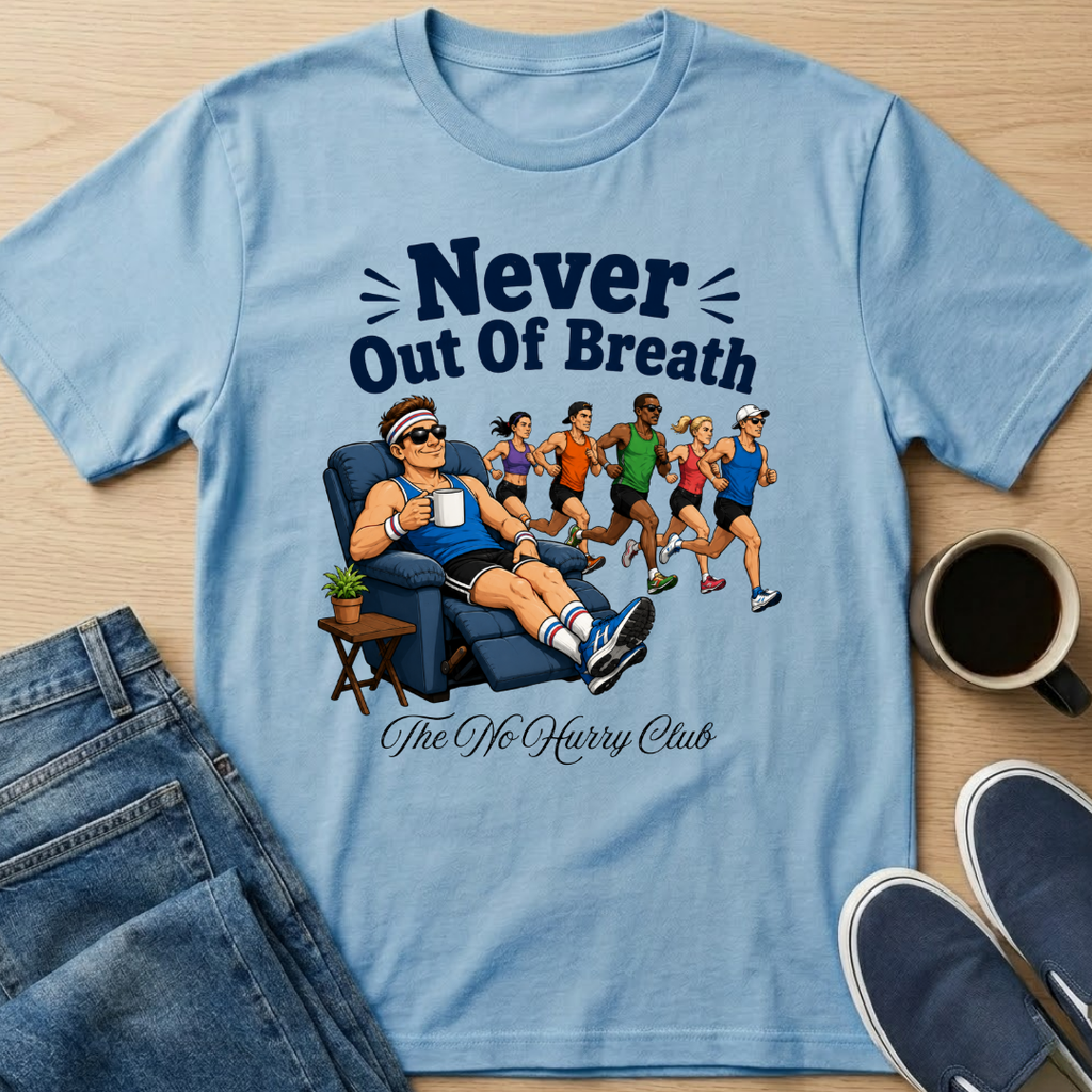 Never Out Of Breath T-Shirt