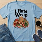 I Hate Wrap T-Shirt