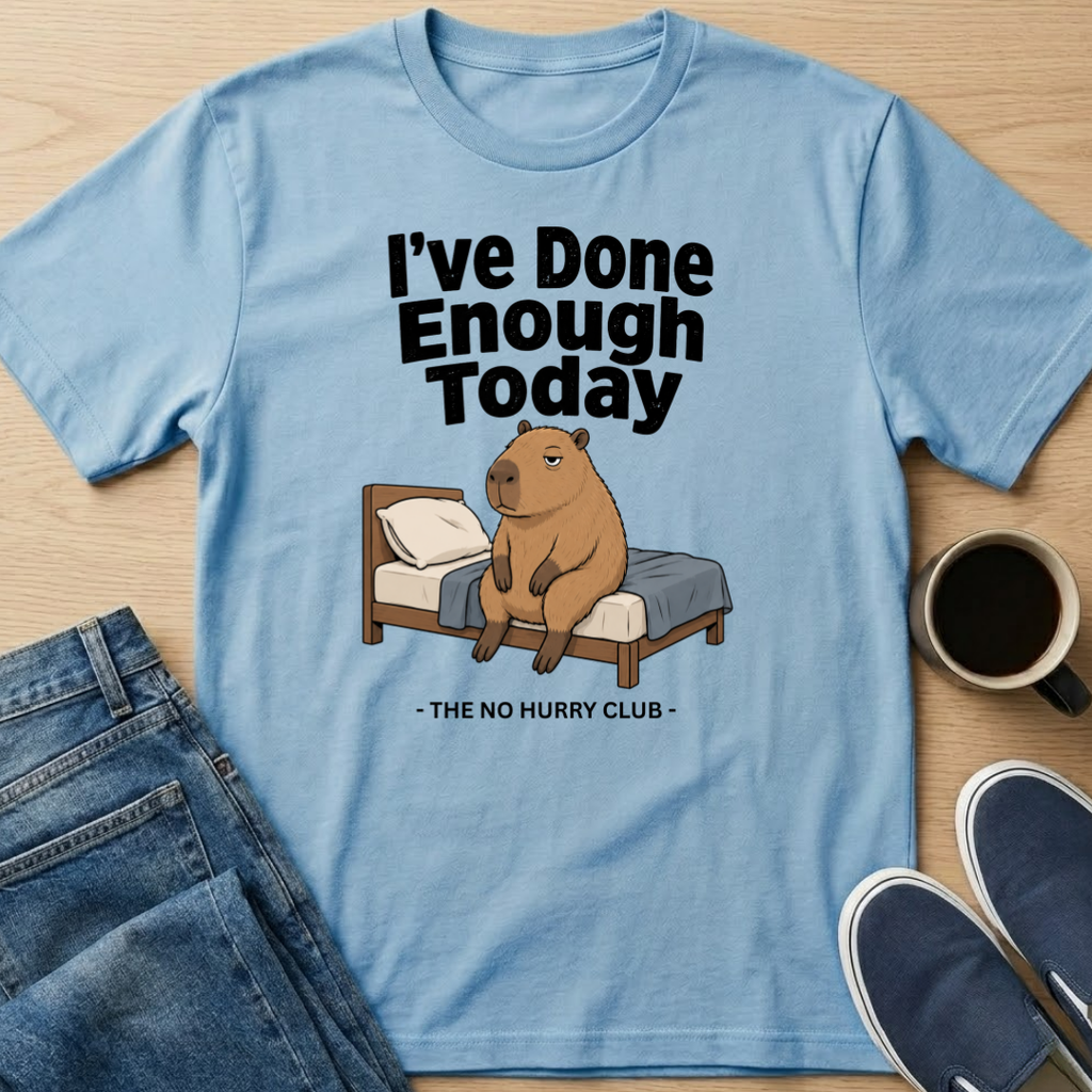 I've Done Enough Today Capybara T-Shirt
