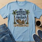 My Workout Routine Sloth T-Shirt