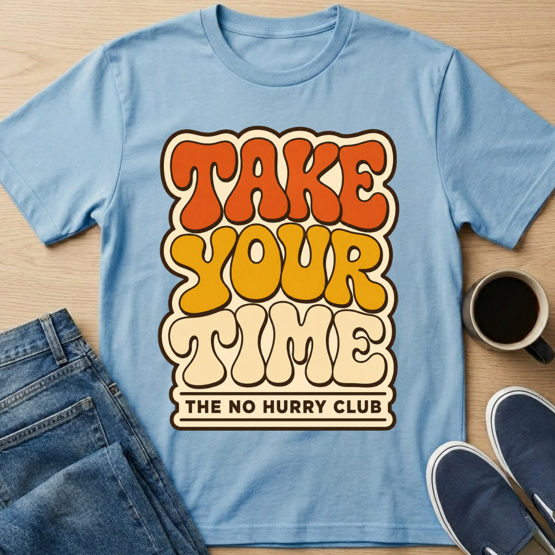 70's Take Your Time T-Shirt