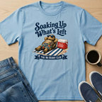 Soaking Up What's Left T-Shirt