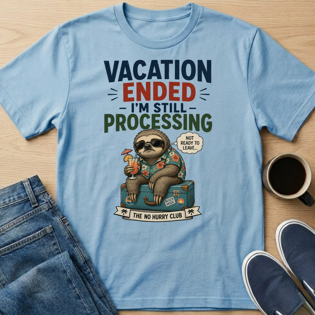 Vacation Ended T-Shirt