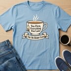Tea First T-Shirt