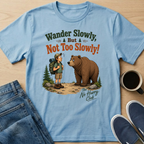Not Too Slowly Bear T-Shirt