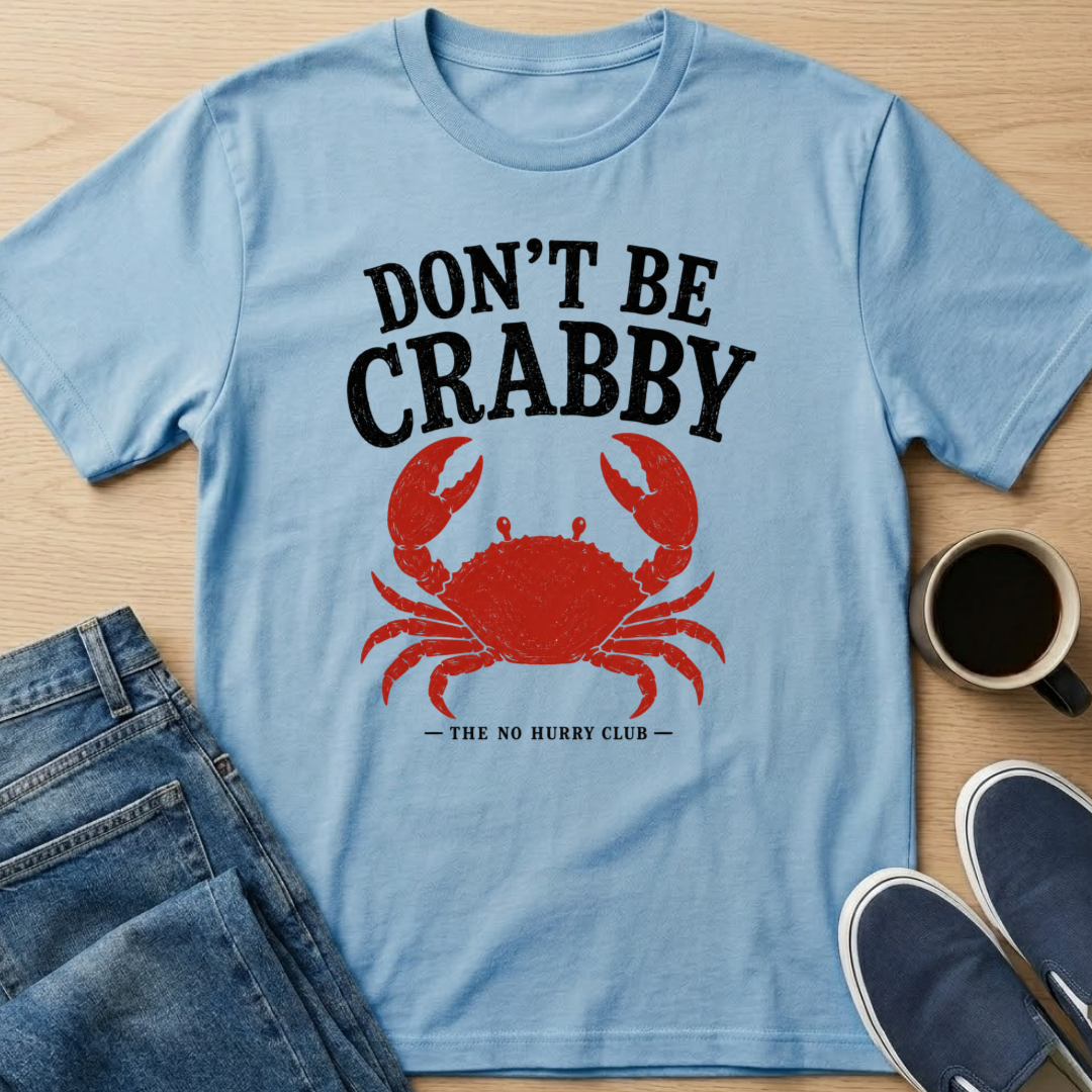 Don't Be Crabby - Red T-Shirt