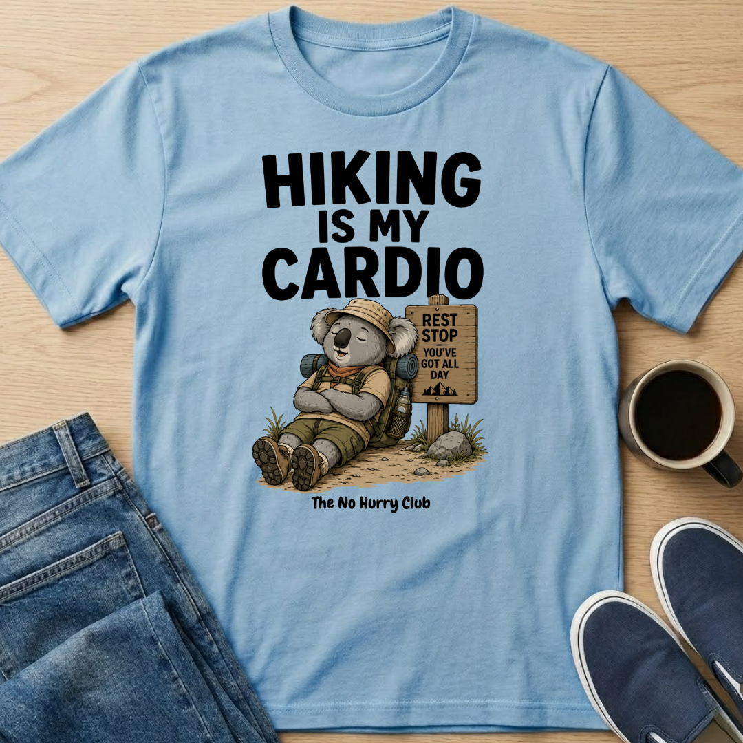 Hiking Is My Cardio T-Shirt
