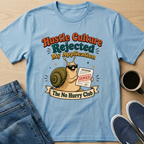 Hustle Culture Rejected T-Shirt
