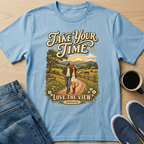 Take Your Time T-Shirt