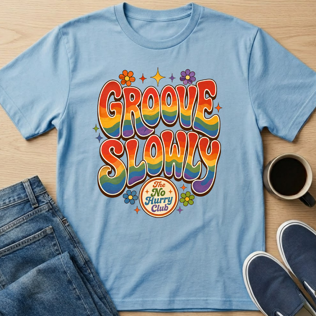 Groove Slowly T-Shirt