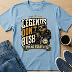 Legends Don't Rush T-Shirt