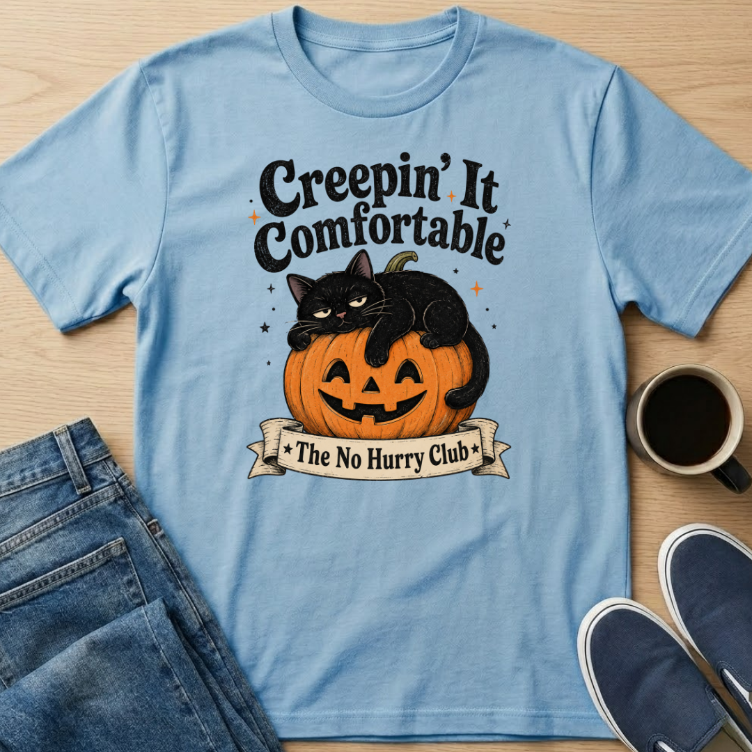 Creepin' It Comfortable T-Shirt
