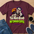 Enough Coffee T-Shirt