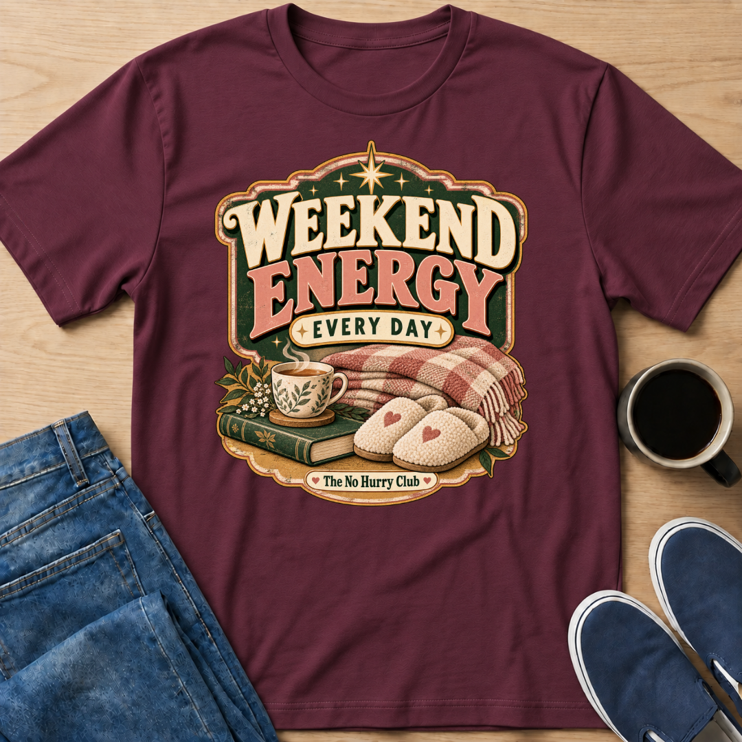 Weekend Energy T-Shirt