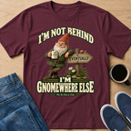 Gnomewhere Else T-Shirt