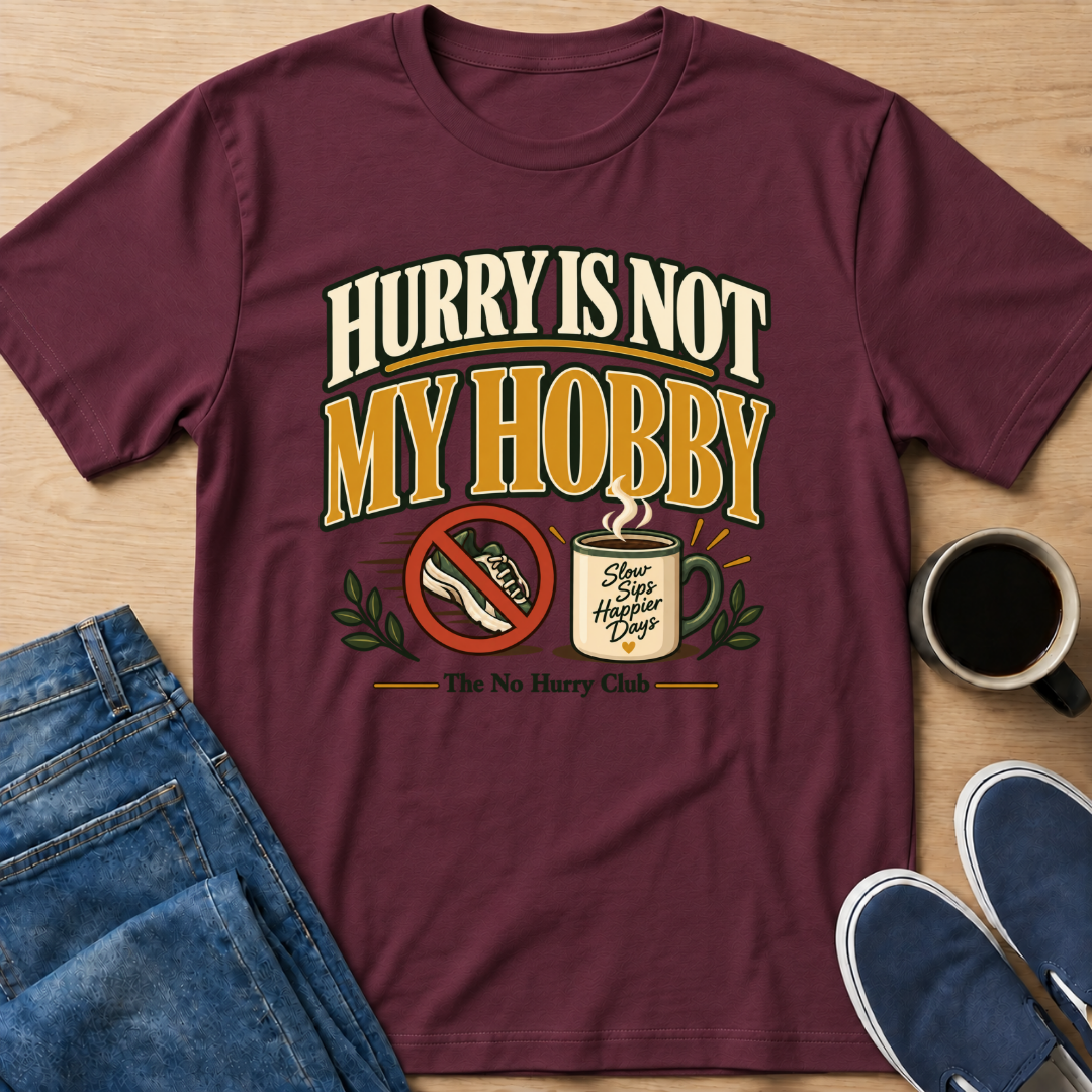 Not My Hobby T-Shirt