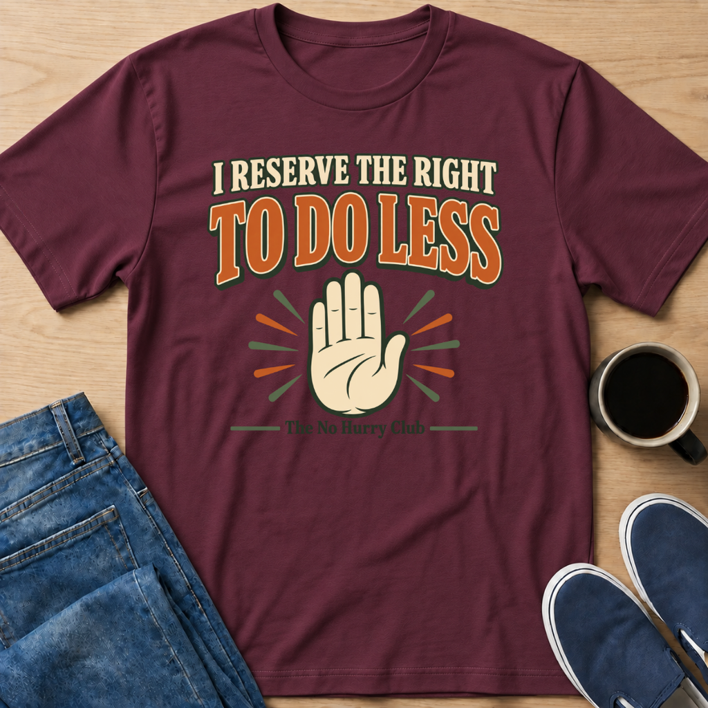To Do Less T-Shirt