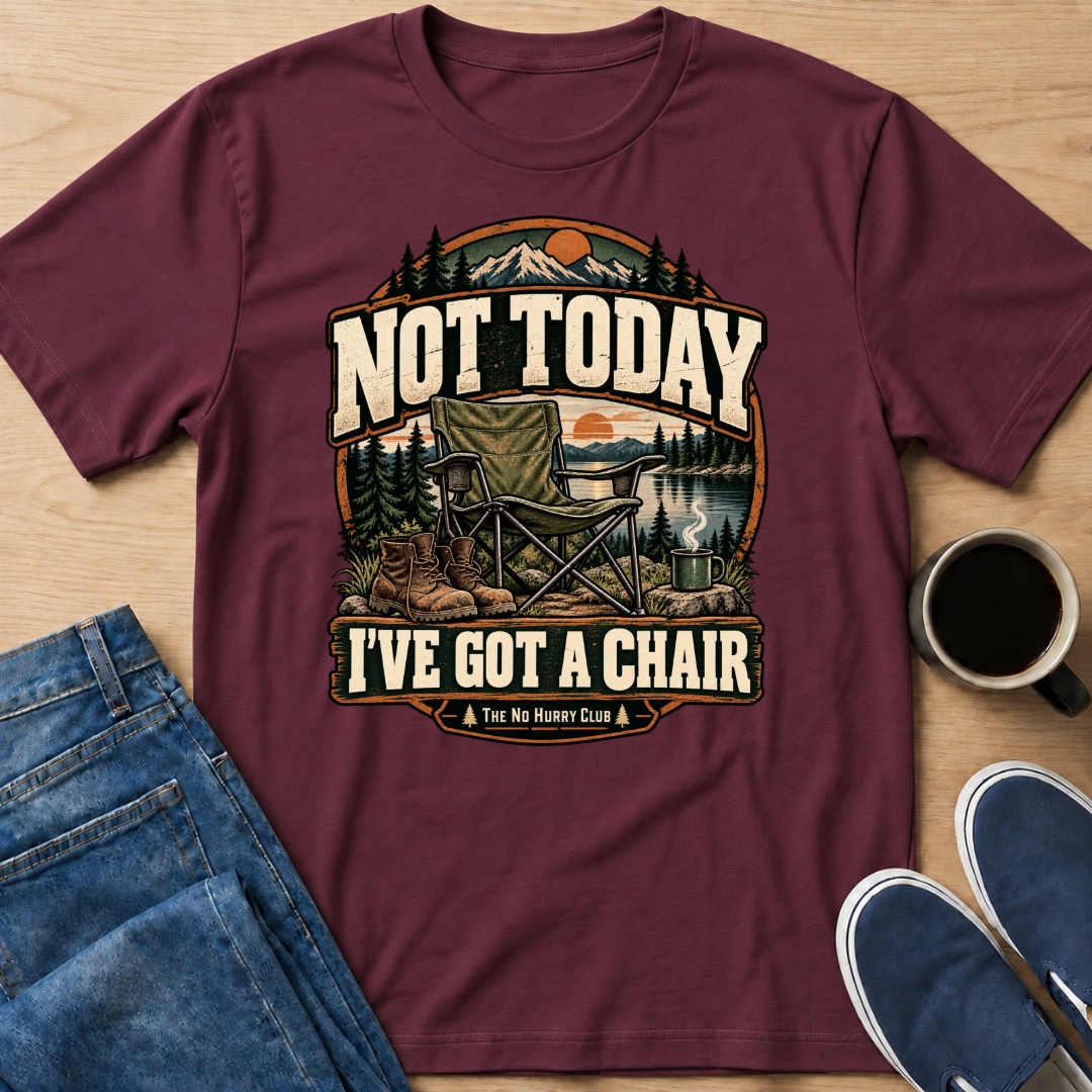Not Today T-Shirt