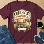 Currently Choosing Peace T-Shirt
