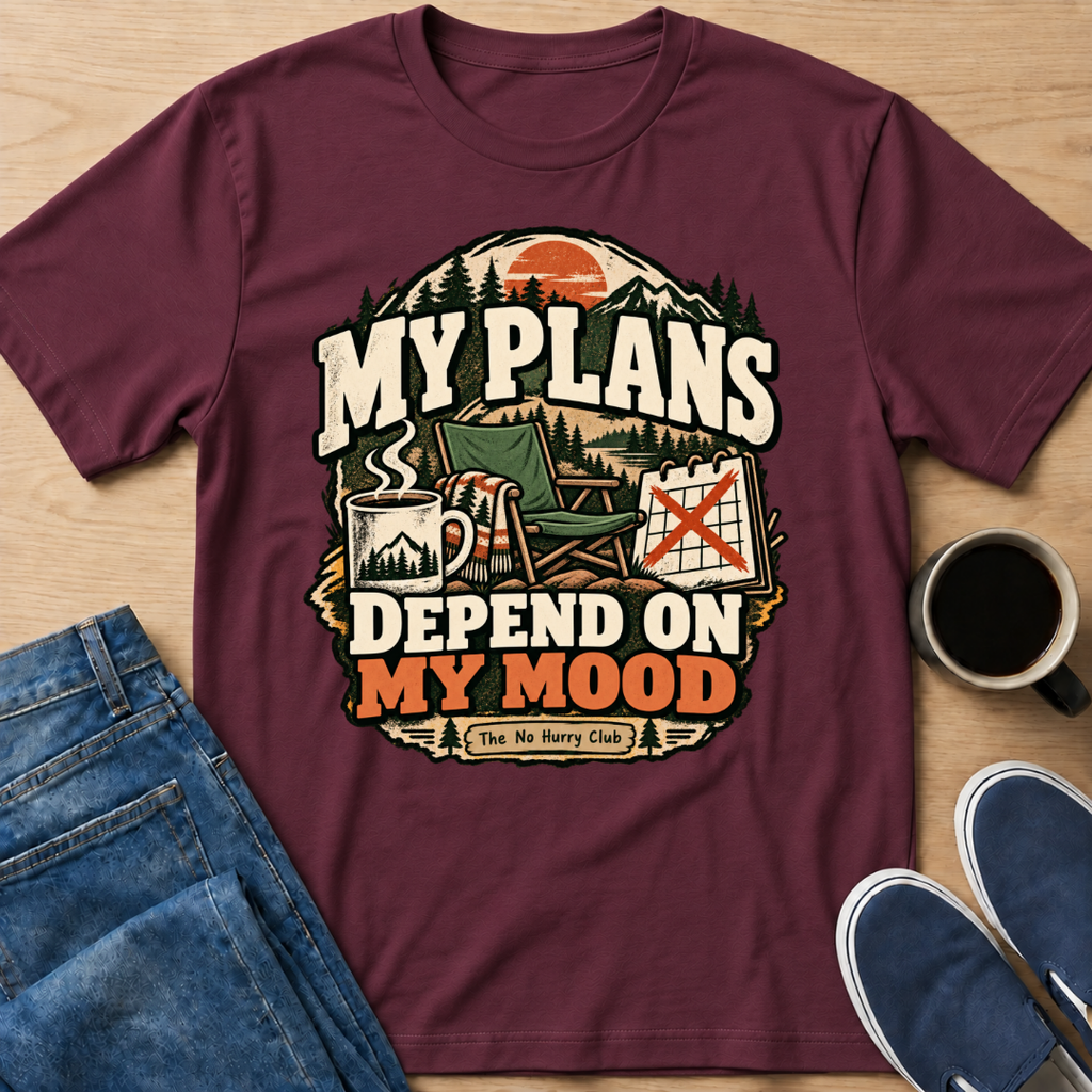 My Plans, My Mood T-Shirt