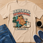 I Have Plans T-Shirt