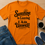 Sunshine Is Leaving T-Shirt