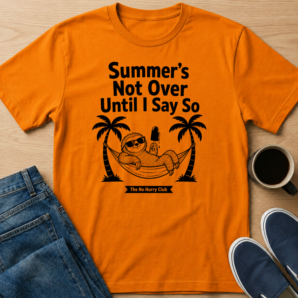 Summer's Not Over Sloth T-Shirt