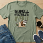 Over It T-Shirt