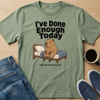 I've Done Enough Today Capybara T-Shirt