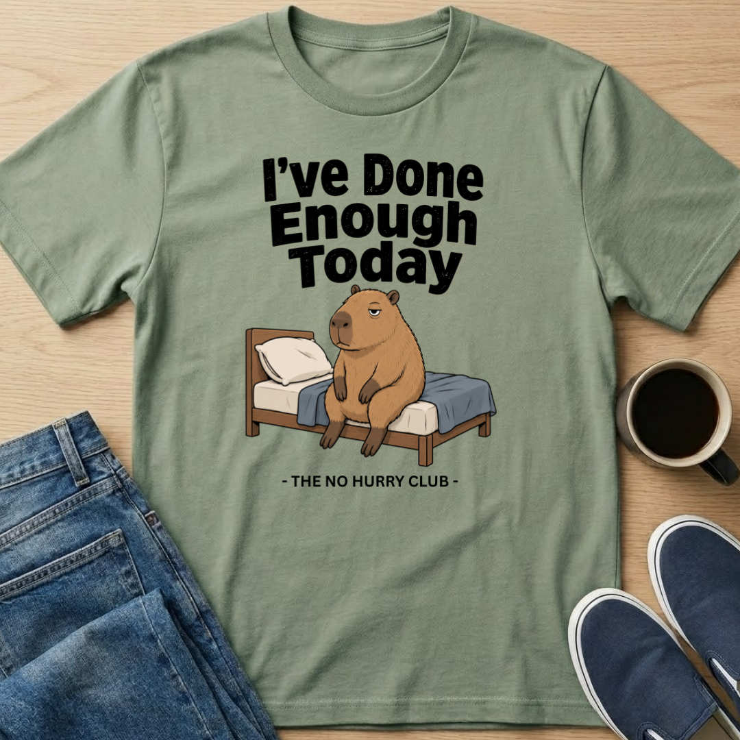 I've Done Enough Today Capybara T-Shirt