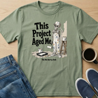 This Project Aged Me Skelly T-Shirt