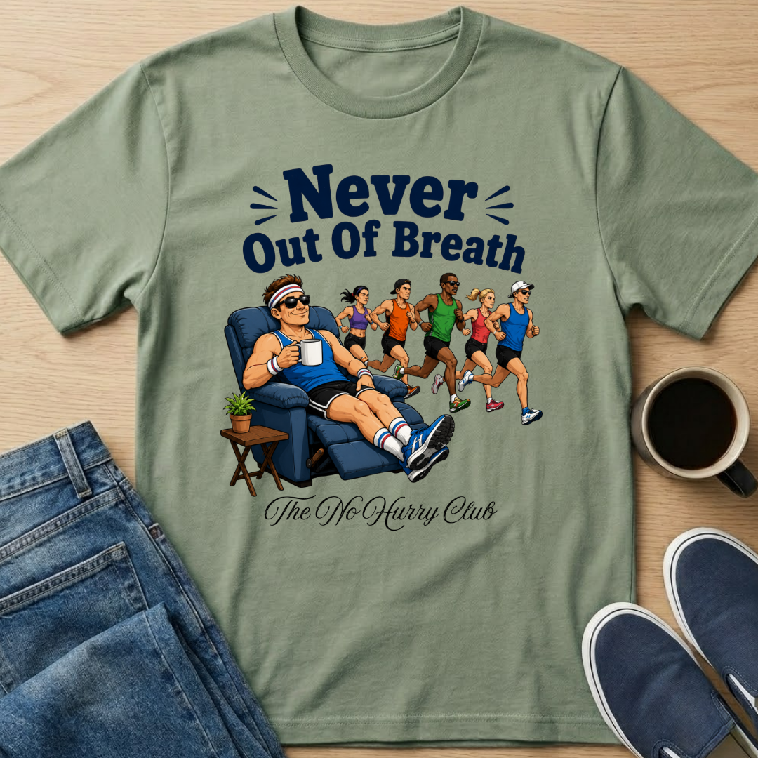 Never Out Of Breath T-Shirt