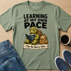 Learning At My Own Pace T-Shirt