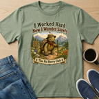 I Worked Hard T-Shirt