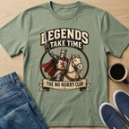 Legends Take Time T-Shirt
