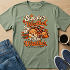 Sweater Weather T-Shirt