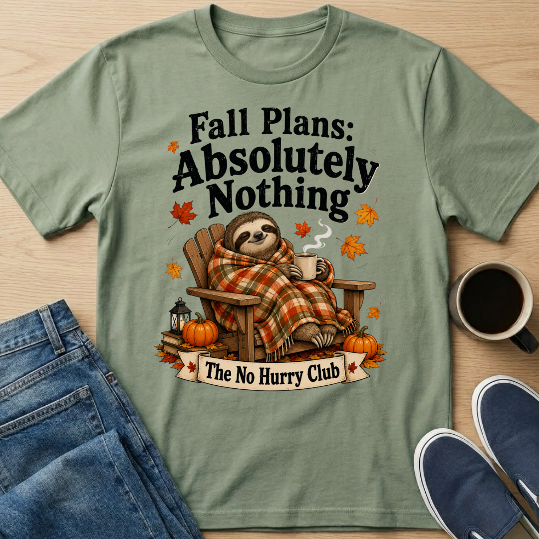 Fall Plans Sloth T-Shirt