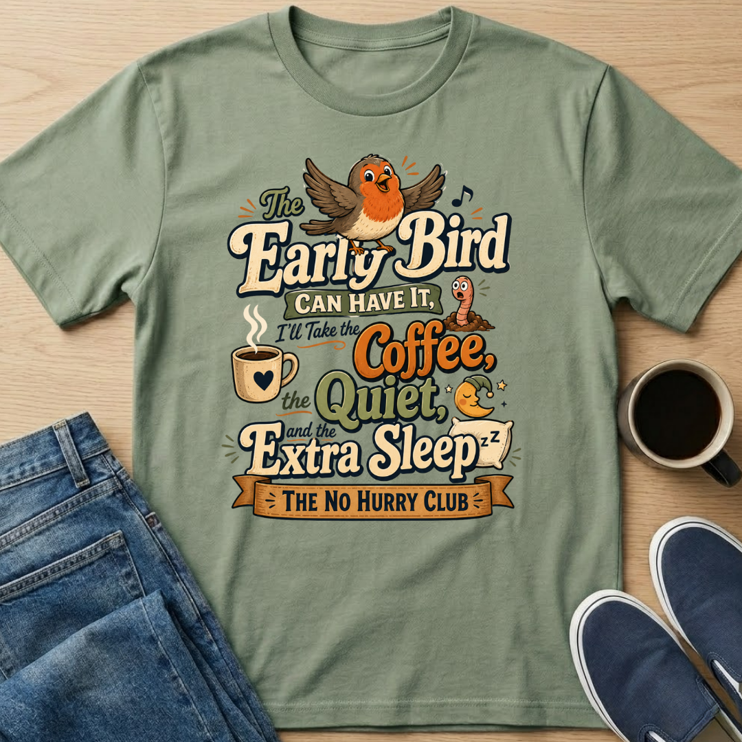 Early Bird T-Shirt