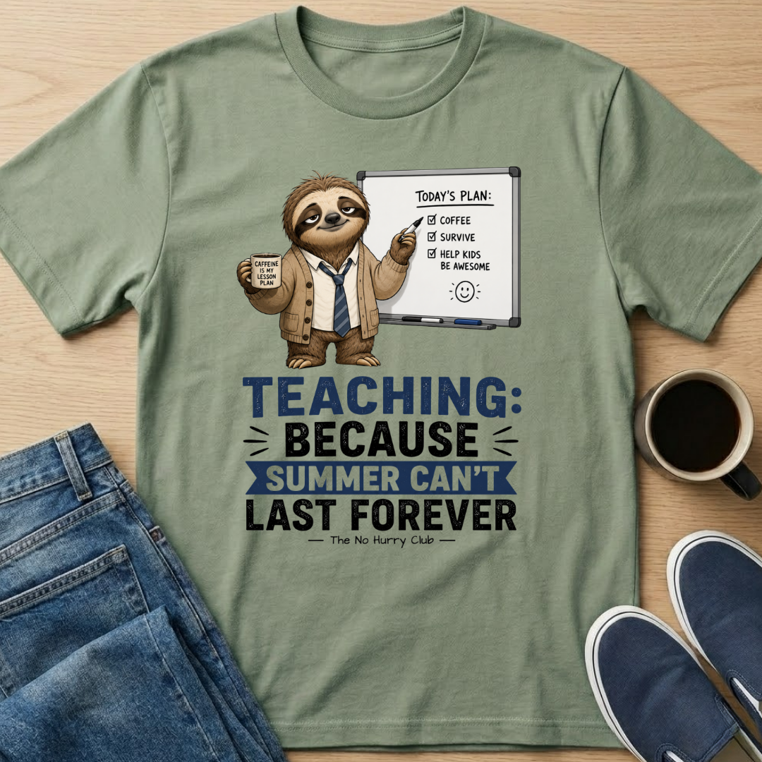 Teaching: Because T-Shirt