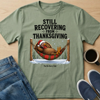 Recovering Turkey T-Shirt
