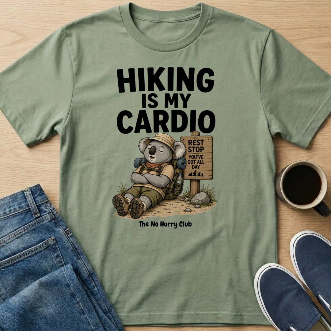 Hiking Is My Cardio T-Shirt