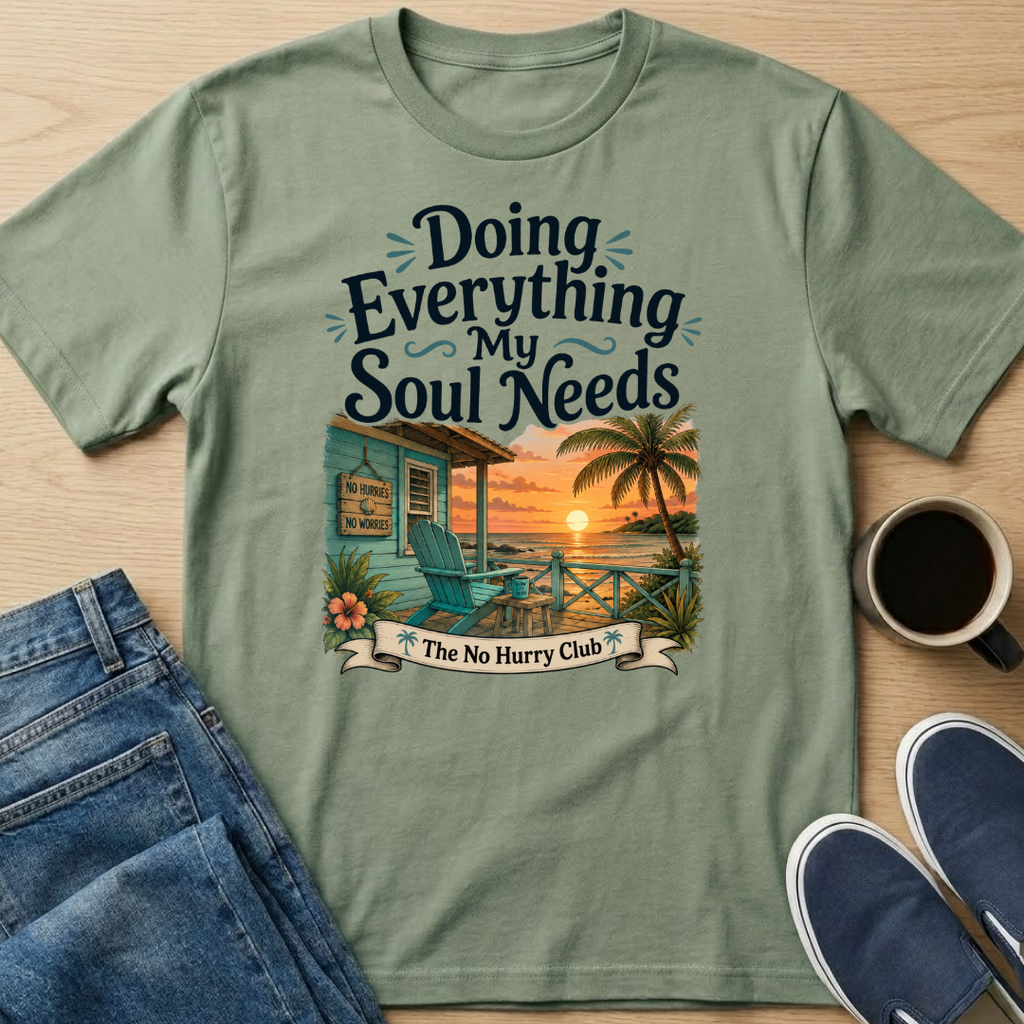Everything My Soul Needs Hut T-Shirt