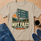 Not Fast T-Shirt