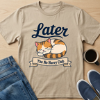 Later Cat T-Shirt
