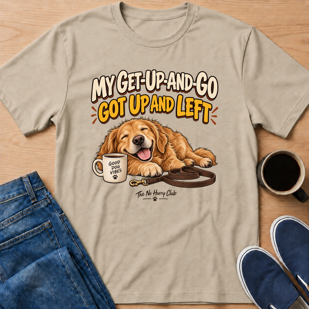 Get-Up-And-Go T-Shirt