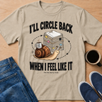 I'll Circle Back T-Shirt