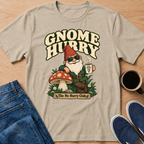 Gnome Hurry T-Shirt