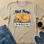 Not Now Dog T-Shirt