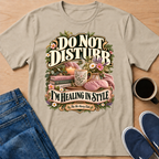 Do Not Disturb T-Shirt